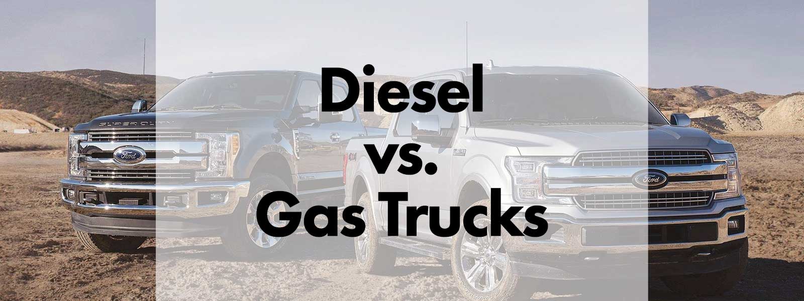 Diesel vs. Gas Trucks