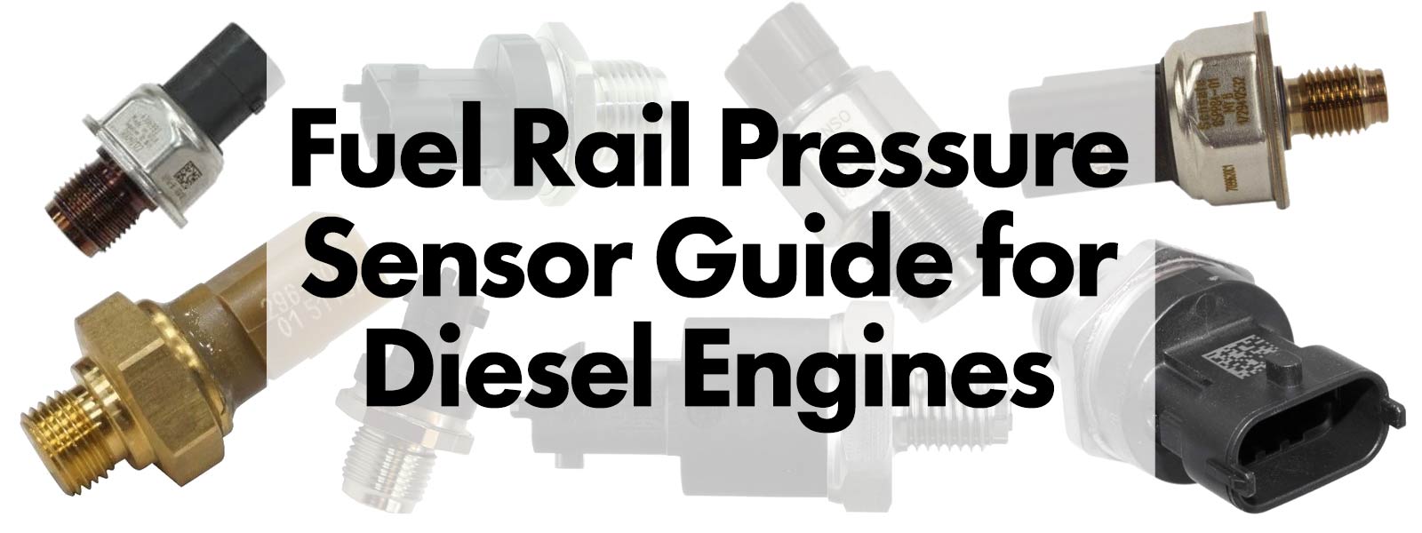 Fuel Rail Pressure Sensor Guide for Diesel Engines