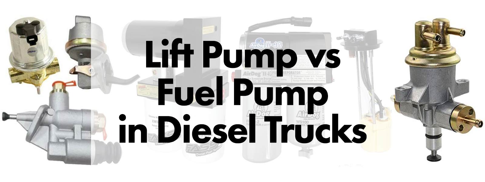 Lift Pump vs Fuel Pump in Diesel Trucks